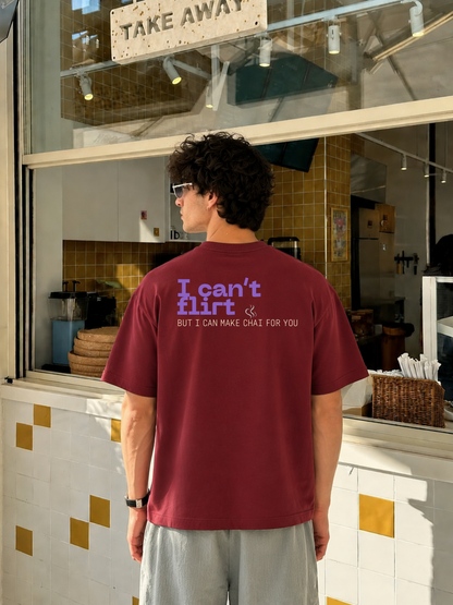 I Can't Flirt But I Can Make Chai for You Oversized Boxy-Fit T-Shirt for Men – Maroon