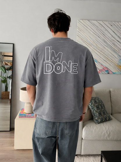 I'm Done Oversized Boxy-Fit T-Shirt for Men – Grey